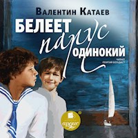 Белеет парус одинокий - Валентин Катаев - Hörbuch
