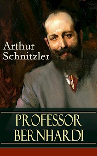 Professor Bernhardi - Arthur Schnitzler - E-Book