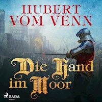 Die Hand im Moor (Ungekürzt) - Hubert vom Venn - Hörbuch