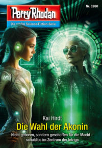 Perry Rhodan 3260: Die Wahl der Akonin - Kai Hirdt - E-Book + Hörbuch