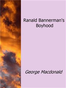 Ranald Bannerman's Boyhood - George MacDonald - E-Book