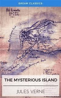The Mysterious Island (Dream Classics) - Dream Classics - E-Book