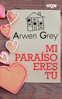 Mi paraíso eres tú - Arwen Grey - E-Book
