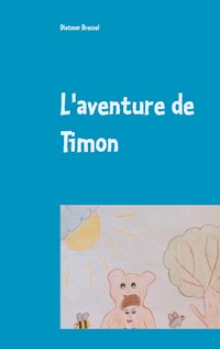 L'aventure de Timon - Dietmar Dressel - E-Book