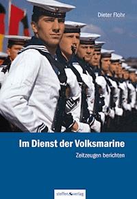 Im Dienst der Volksmarine - Dieter Flohr - E-Book