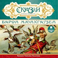 Сказки немецких писателей. Барон Мюнхгаузен - авторов Коллектив - Hörbuch