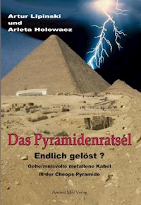 Das Pyramidenrätsel - Endlich gelöst? - Artur Lipinski - E-Book