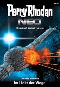 Perry Rhodan Neo 10: Im Licht der Wega - Christian Montillon - E-Book + Hörbuch