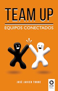Team up - José Javier Torre Ruíz - E-Book