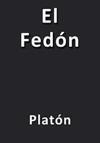 El fedón - Platón - E-Book