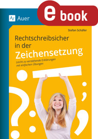 Rechtschreibsicher in der Zeichensetzung - Stefan Schäfer - E-Book