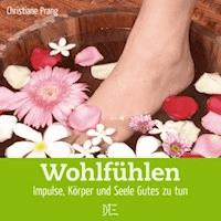Wohlfühlen - Christiane Prang - E-Book