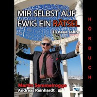 Mir selbst auf ewig ein Rätsel - Martin Semmelrogge - Hörbuch