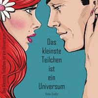 Das kleinste Teilchen ist ein Universum - Bodo Zeidler - Hörbuch
