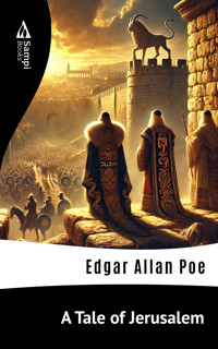 A Tale of Jerusalem - Edgar Allan Poe - E-Book