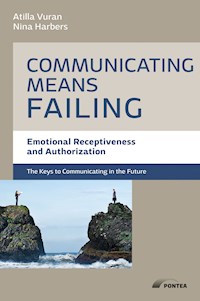 Communication means failing - Atilla Vutan - E-Book