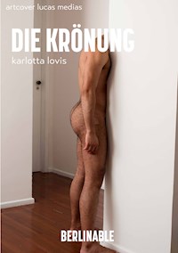 Die Krönung - Karlotta Lovis - E-Book