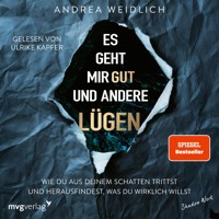 Es geht mir gut und andere Lügen - Andrea Weidlich - Hörbuch