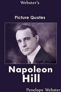 Webster's Napoleon Hill Picture Quotes - Penelope Webster - E-Book