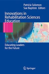 Innovations in Rehabilitation Sciences Education -  - E-Book