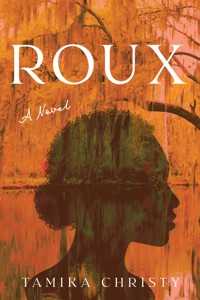 Roux - Tamika Christy - E-Book