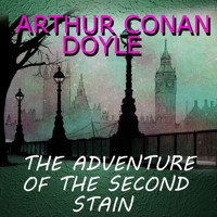 The Adventure of the Second Stain - Arthur Conan Doyle - Hörbuch