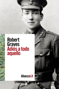 Adiós a todo aquello - Robert Graves - E-Book