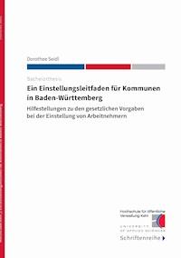 Ein Einstellungsleitfaden für Kommunen in Baden-Württemberg - Dorothee Seidl - E-Book