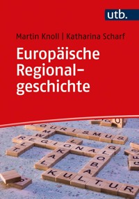 Europäische Regionalgeschichte - Martin Knoll - E-Book