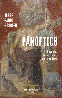 Panóptico - Jorge Pablo Rosolen - E-Book