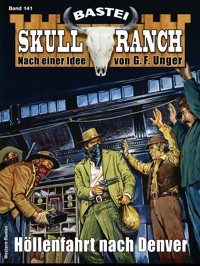 Skull-Ranch 141 - Dan Roberts - E-Book