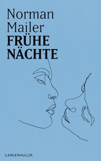 Frühe Nächte - Norman Mailer - E-Book