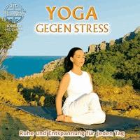Yoga gegen Stress - Ruhe und Entspannung für jeden Tag - Canda - Hörbuch