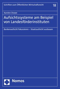 Aufsichtssysteme am Beispiel von Landesförderinstituten - Karsten Drawe - E-Book