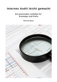 Internes Audit leicht gemacht - Wilfried Meyer - E-Book