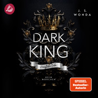 DARK KING: Königliche Liebe - J. S. Wonda - Hörbuch