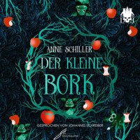 Der kleine Bork - Anne Schiller - Hörbuch