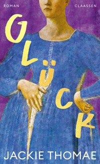Glück - Jackie Thomae - E-Book