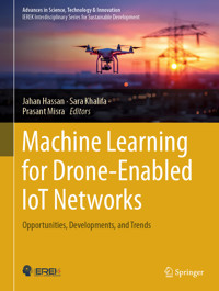 Machine Learning for Drone-Enabled IoT Networks -  - E-Book