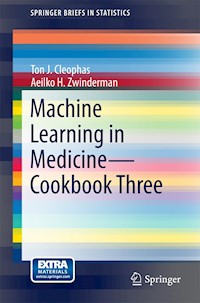 Machine Learning in Medicine - Cookbook Three - Ton J. Cleophas - E-Book