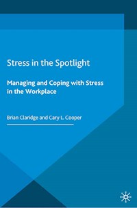Stress in the Spotlight - B. Claridge - E-Book