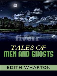 Tales of men and ghosts - Edith Wharton - E-Book