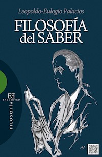 Filosofía del saber - Leopoldo Eulogio Palacios - E-Book