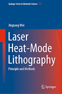 Laser Heat-Mode Lithography - Jingsong Wei - E-Book
