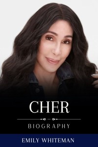 Cher Biography - Emily Whiteman - E-Book