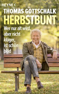 Herbstbunt - Thomas Gottschalk - E-Book