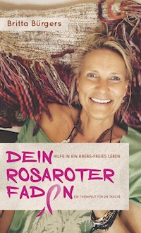 Dein rosaroter Faden - Britta Bürgers - E-Book