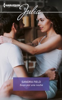 Suya por una noche - Sandra Field - E-Book