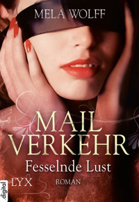 Mailverkehr - Fesselnde Lust - Mela Wolff - E-Book