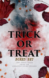 TRICK OR TREAT Boxed Set: 200+ Eerie Tales from the Greatest Storytellers - H. P. Lovecraft - E-Book